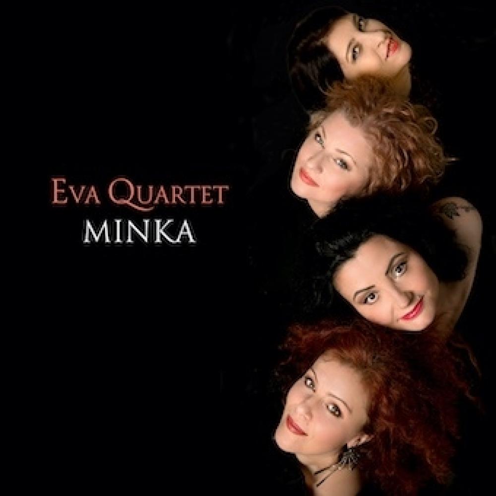 

Eva Quartet Minka