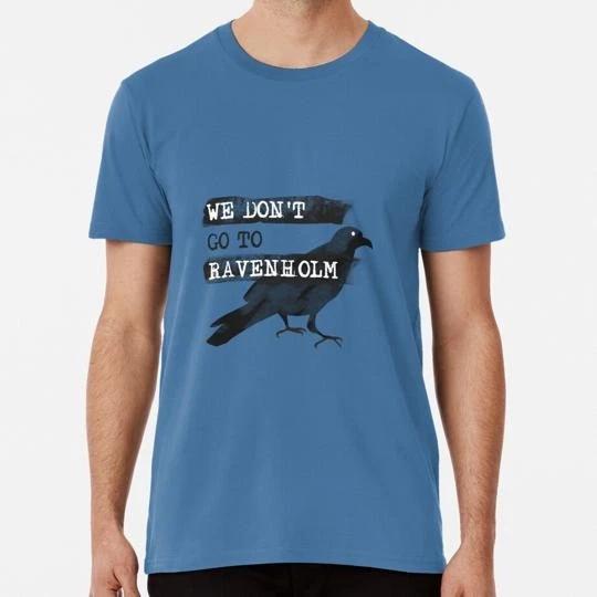 We Don t Go To Ravenholm Size S to 5XL Made in the USA T shirt 2XL