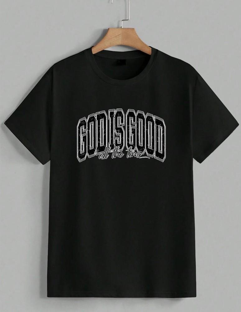 God Is Good All The Time Christian Faith Statement T‑Shirt