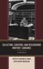 The Collecting, Curating, and Researching Writers' Libraries : A Handbook Book