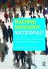 The Teaching Sociology Successfully : A Practical Guide To Planning and Delivering Outstanding Lessons Book