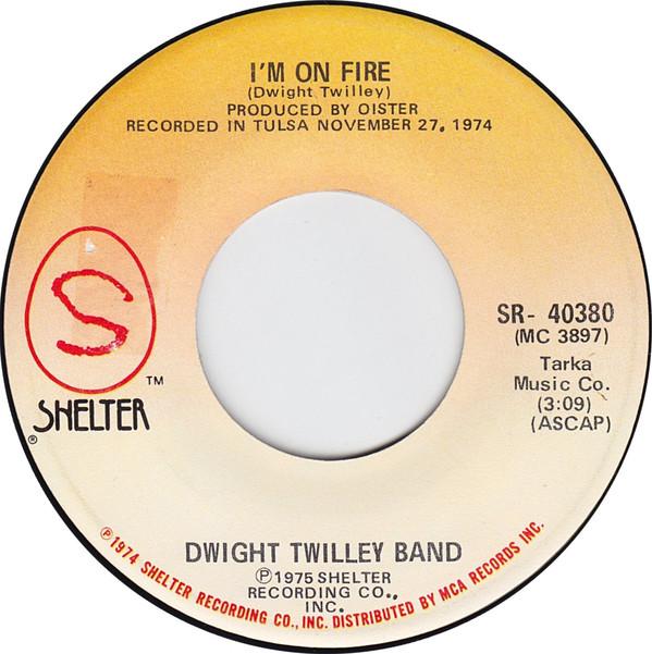 7inch Record DWIGHT TWILLEY BAND - I'm On Fire SR40380 Shelter Records 1975 US Rock Used