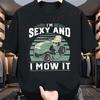 MenS Funny Lawn Tractor Graphic TShirt  Im Sexy  I Mow It Farming Humor Tee Funny Present For Mens Short Sleeve TShirts