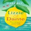 Lizzie and Dante A Feast of a Novel Sophie Kinsella by Mary Bly Paperback Book 9780349430041