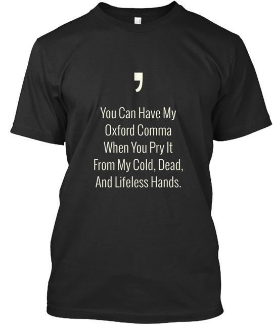 Oxford Comma Tee T-Shirt Made in the USA Size S to 5XL S