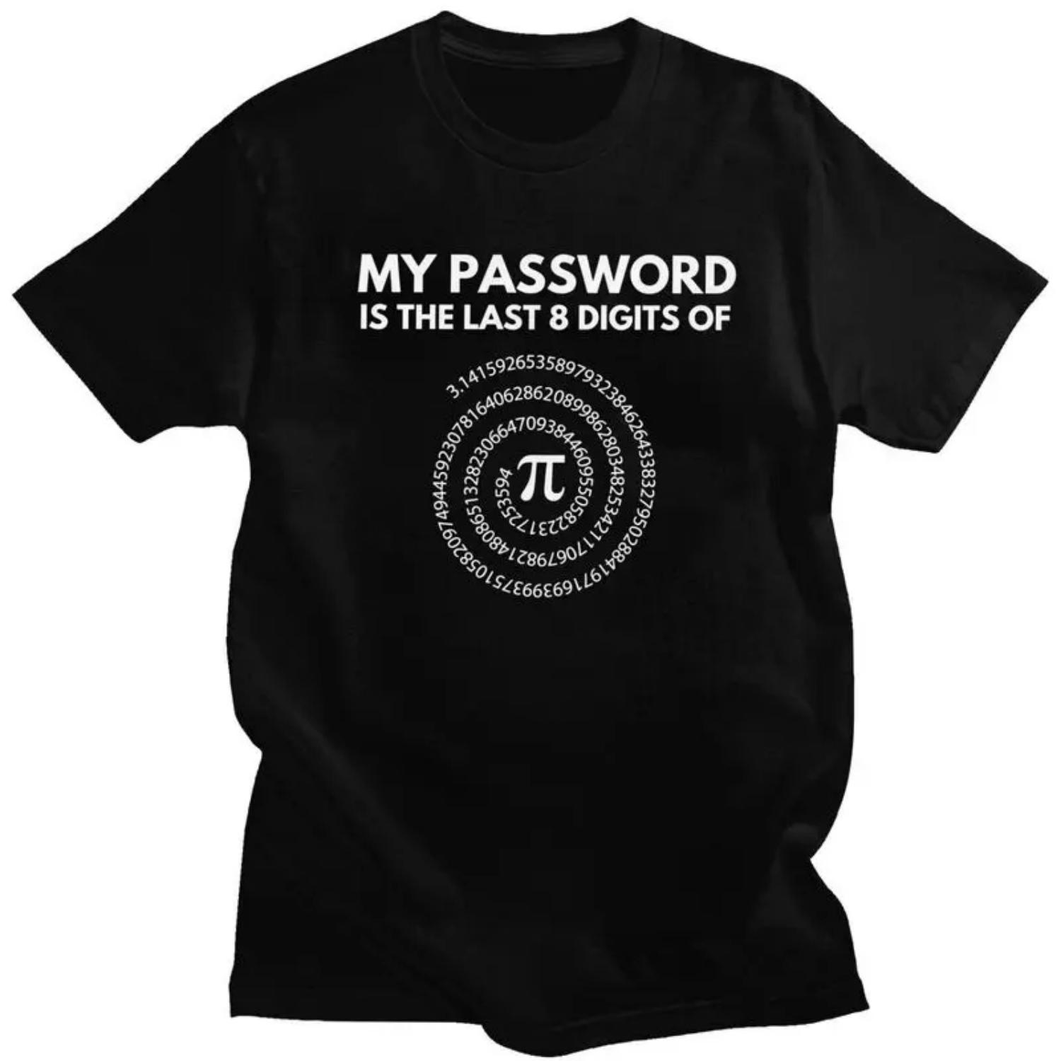 

Custom My Password Is The Last 8 Digits Of Pi T Shirt Men Short Sleeve Math Teacher Gift T-shirt 100% Cotton Oversized Tshirt S чёрный