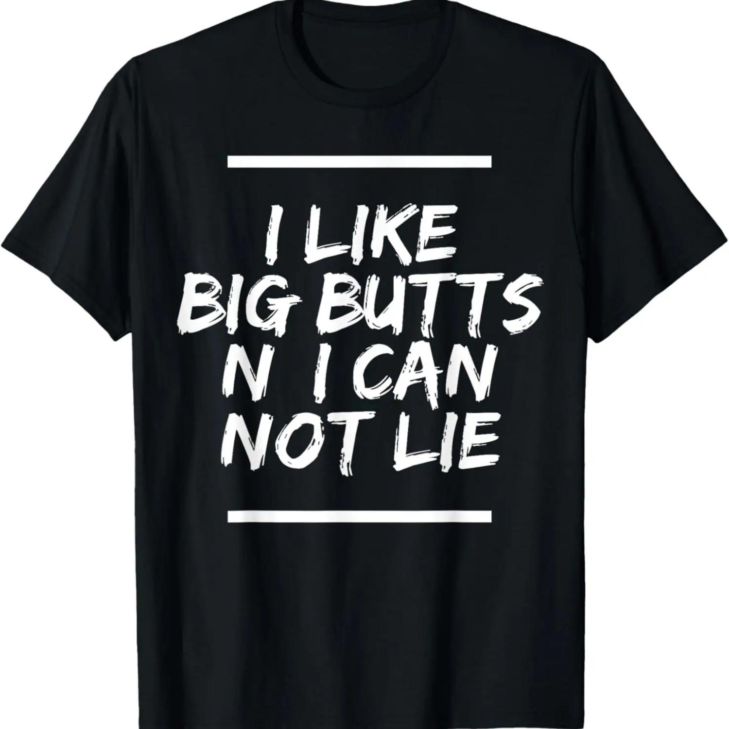 

I Like Big Butts N I Can Not Lie T-Shirt XXXXXL чорний