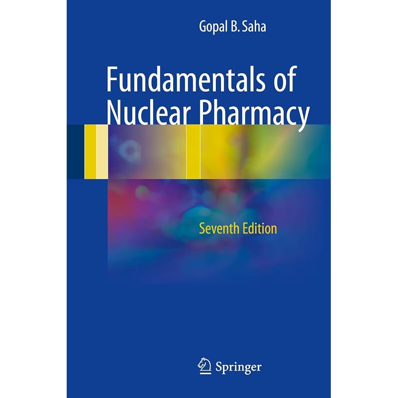 Fundamentals of Nuclear Pharmacy Currently an Estimated 17 Million Nuclear Medicine Procedures