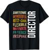 Director Gift Appreciation Inspire Funny Gift Unisex T-Shirt Mens Womens Tees Top