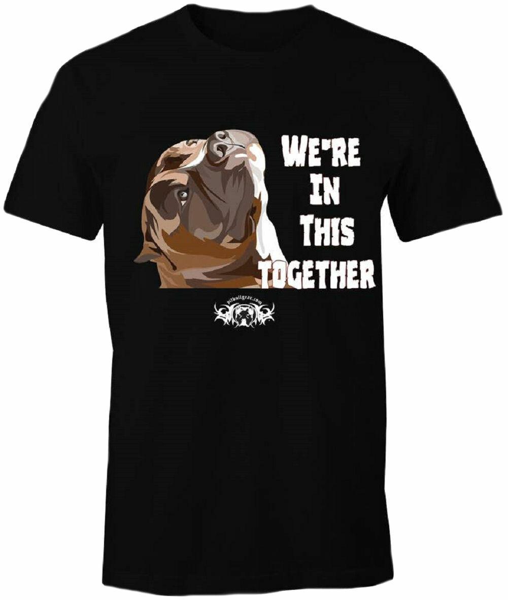 We re In This Together Mens Tee Pit Bull T-Shirt Pit Bull Dad, Mom NWT S