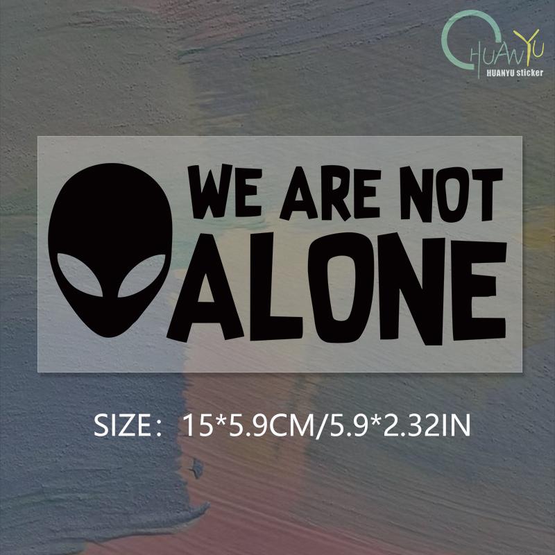 Alien Car Stickers We Are Not Alone for Auto Rear Window Bumper Scooter Body Helmet Vinyl Decals Car Accessories Decoration