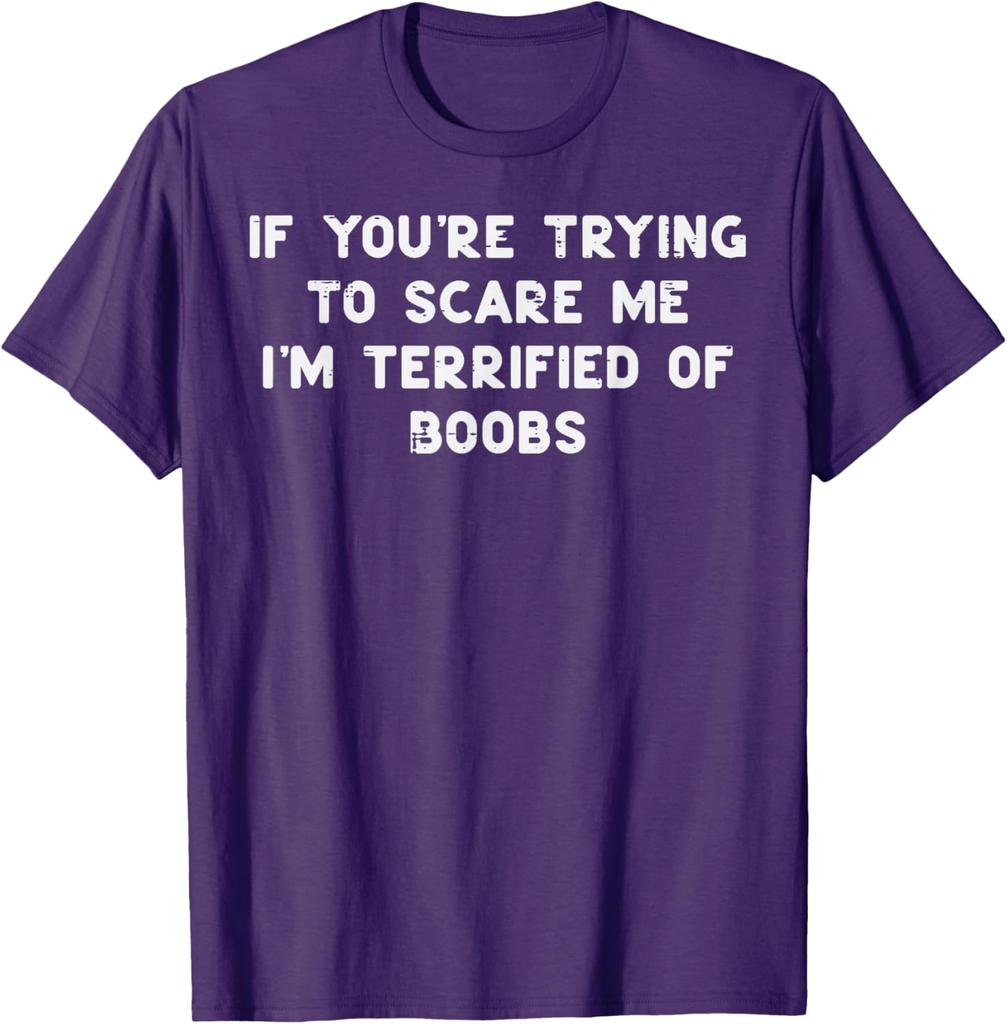 Terrified Of Boobs Funny Adult Joke Graphic Mens Cotton TShirt Casual Short Sleeve Tee