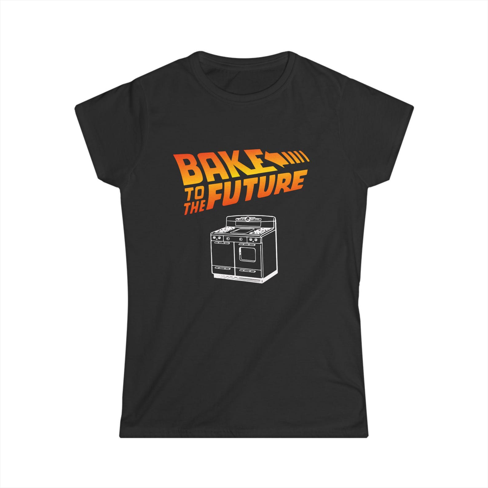 Women s Softstyle Tee Bake to the Future Tee 4XL