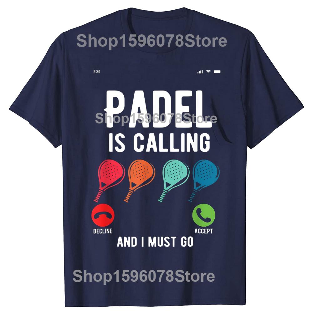 

Funny Padel Is Calling Tennis Tshirts Men Fashion Casual Tshirt 100 Cotton Loose Oversized Crewneck Collar Hip Hop T Shirt S