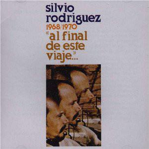 CD SILVIO RODRIGUEZ - Al Final De Este Viaje CDO0002 Ojal? Others Latin Used