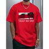 Men's summer 100 cotton fashionable sports casual loose fit plus size TRUST NO ONE printed round neck short sleeved T-shirt top
