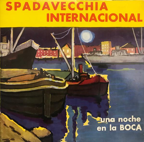 

LP Record SPADAVECCHIA INTERNACIONAL Una Noche En La Boca 2010 DISKORN 1968 Argentina Latin Used