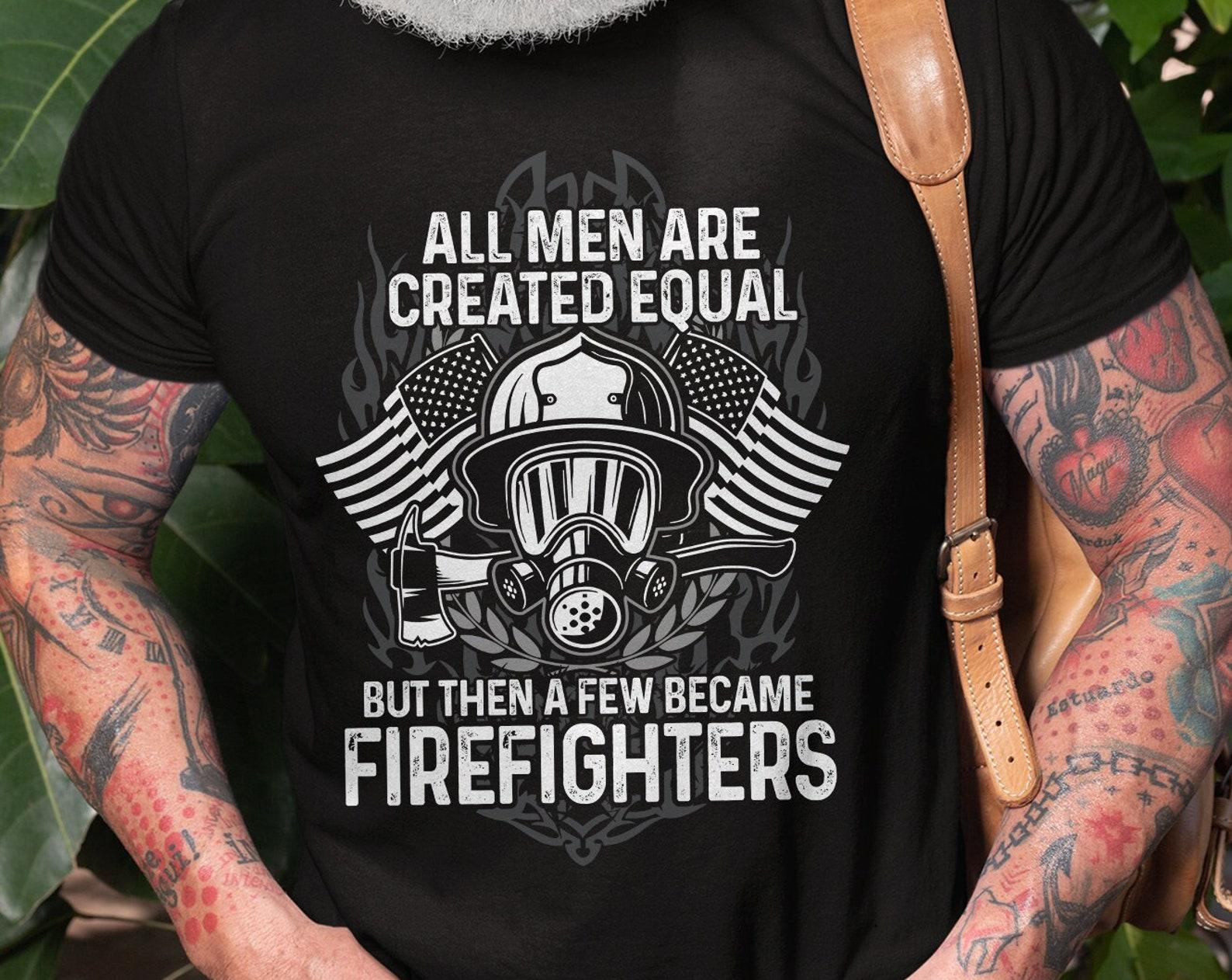 Mens Firefighter T-Shirt Firefighter Funny Saying T-Shirt Firefighter Gift Ideas Shirt For Men Humorous Gifts Fire Man Shirt 2XL