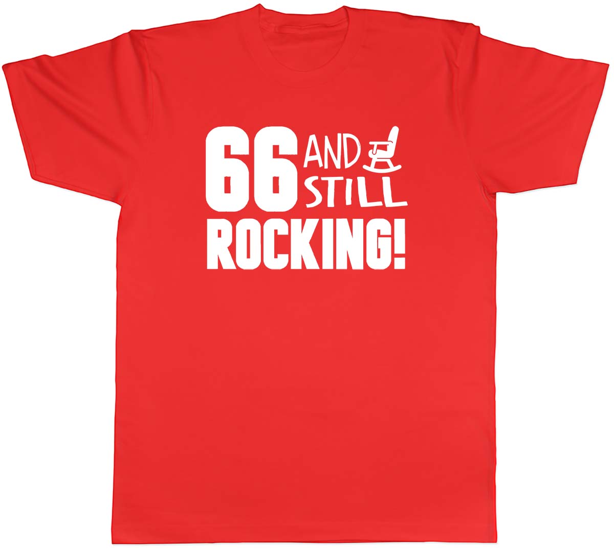 66 and still Rocking Funny Birthday Unisexs Unisex TShirt Tee S