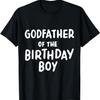 Godfather of the Birthday Boy Goddaddy Gift Matching Family T-Shirt