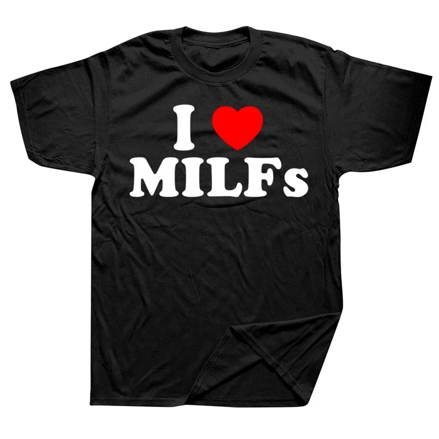Смешные I Love MILFs Футболки с сердцем Графические Уличная одежда Короткий рукав Подарки на день рождения Летний стиль Футболка Мужская одежда S