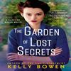 The Garden of Lost Secrets by Kelly Bowen Paperback Book 9781538722145