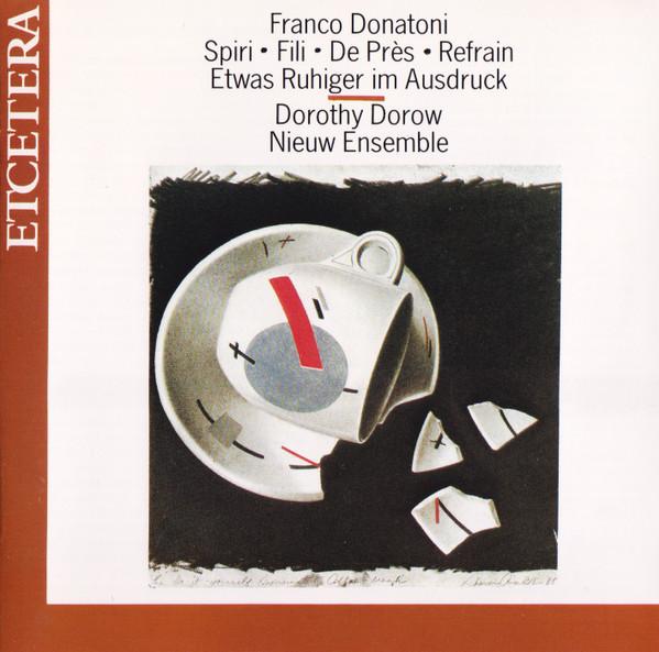 

CD FRANCO DONATONI, NIEUW ENSEMBLE, DO - Various Works - Spiri • Fili • De P KTC1053 Etcetera 1988 Netherland Classical Used