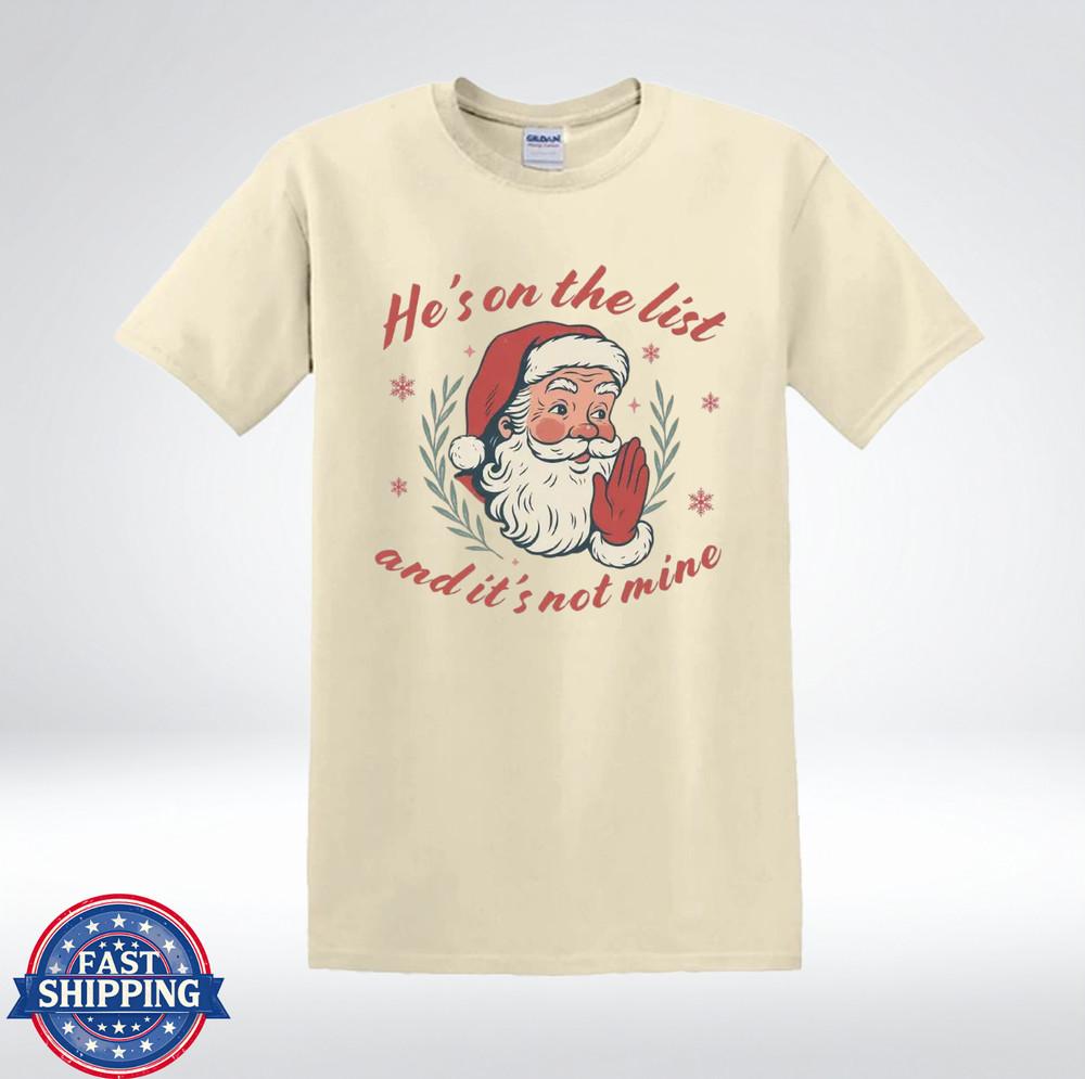 Vintage Santa Face Funny Christmas He s On a List Humor T-Shirt M