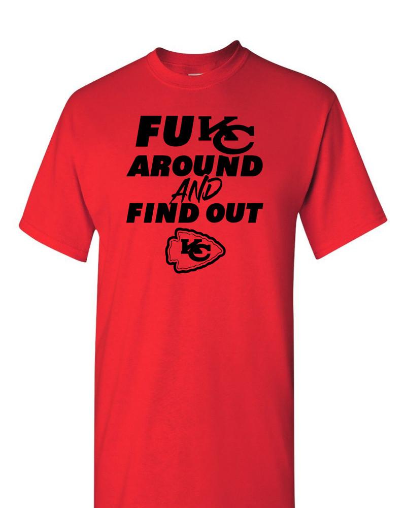 Kansas City Chiefs F Around and Find Out T-Shirt KC Chiefs - S-5XL & Youth Kids Unisex T-Shirt XXXXL
