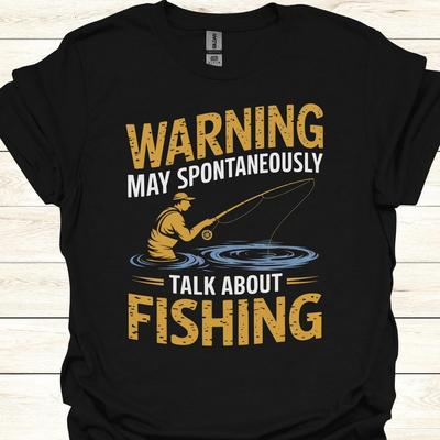 26 Warning May Spontaneously Talk About Fishing - Funny Fisherman T-Shirt for A Unisex T-Shirt