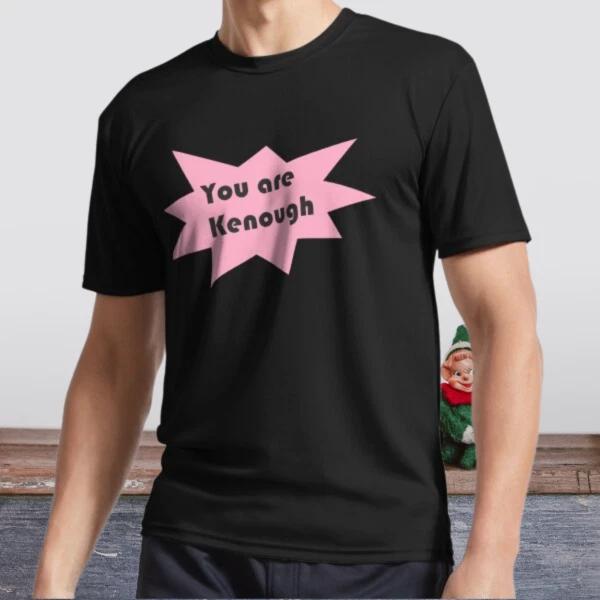 New Shirt You are Kenough Active Logo T-Shirt Funny Size S to 5XL