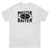 Fishing Master Baiter Fisherman Offensive T-Shirt