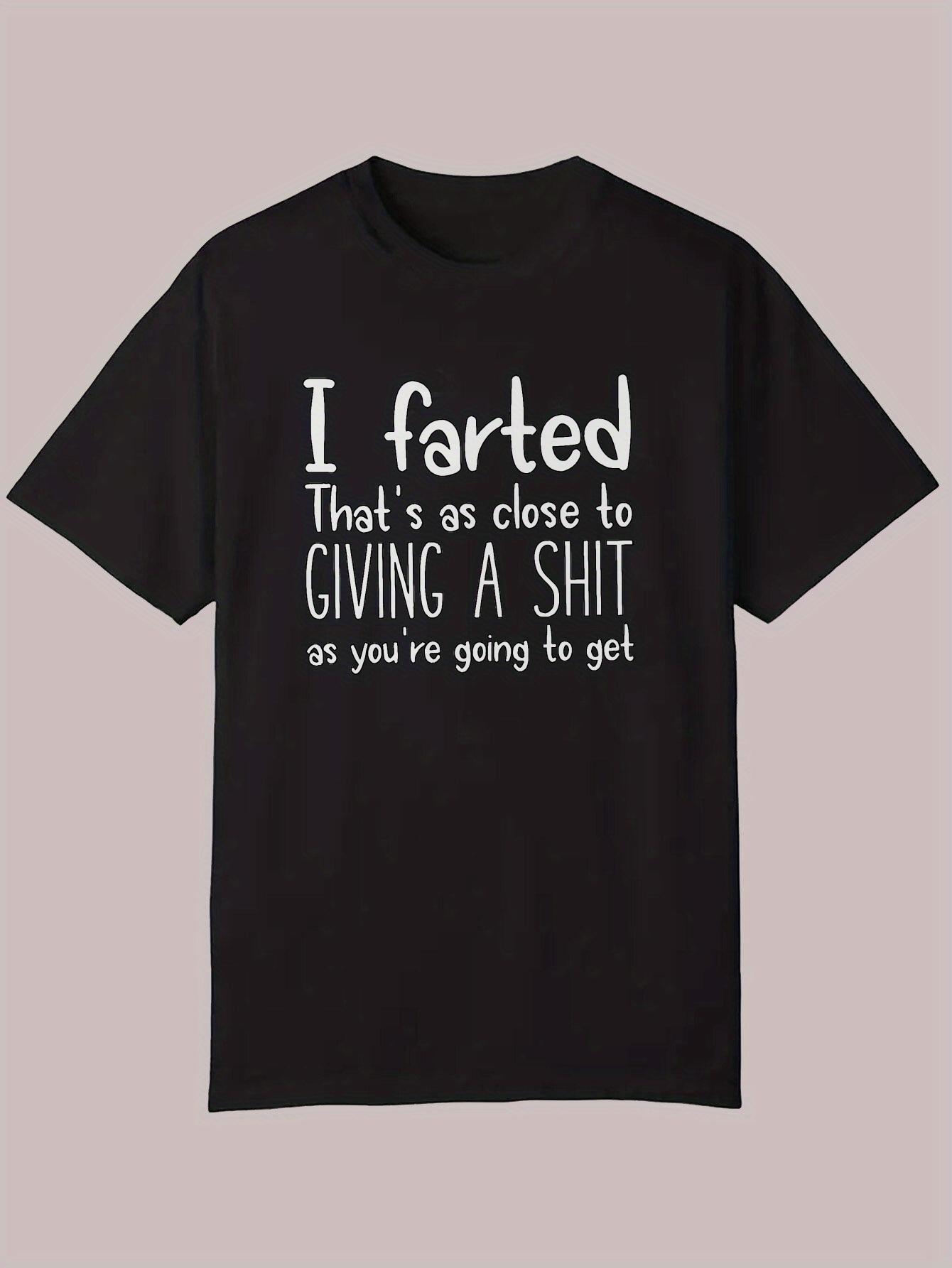 Humorous I Farted Graphic T-shirt - Black Casual Summer Tee with White Text S