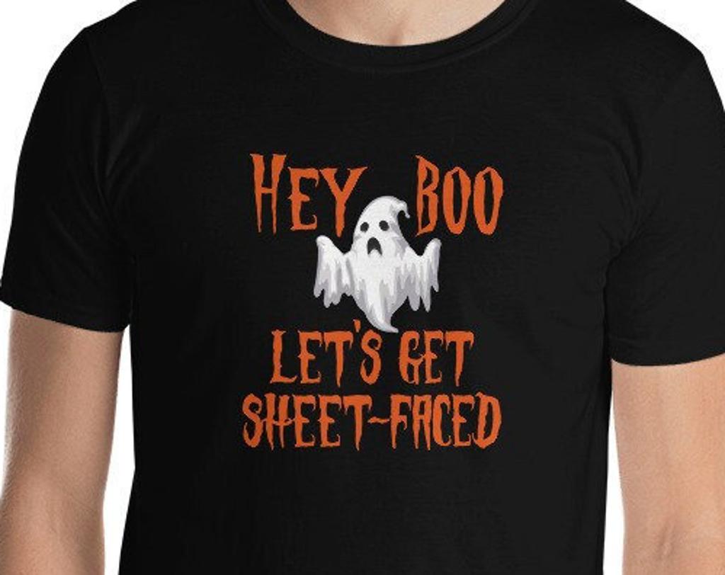 Hey Boo, Let's Get Sheet-Faced! Halloween Funny Short-Sleeve Unisex T-Shirt