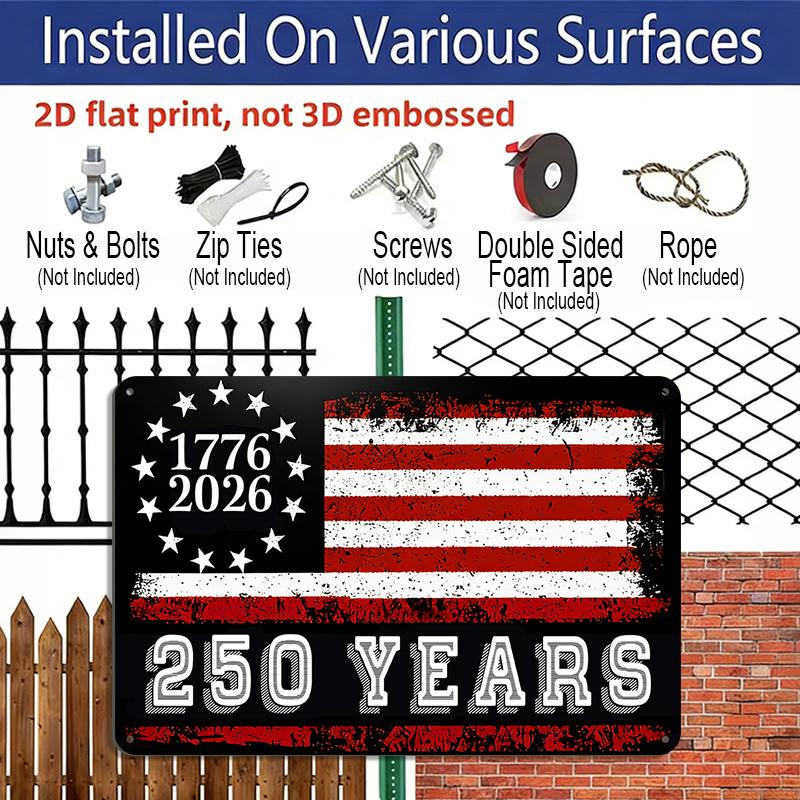2D Flat, 1pc "1776-2026 250 Years" Vintage American Flag Aluminum Sign, 12"×8" - Patriotic Distressed Style, US 250th Anniversary Wall Decor Plaque