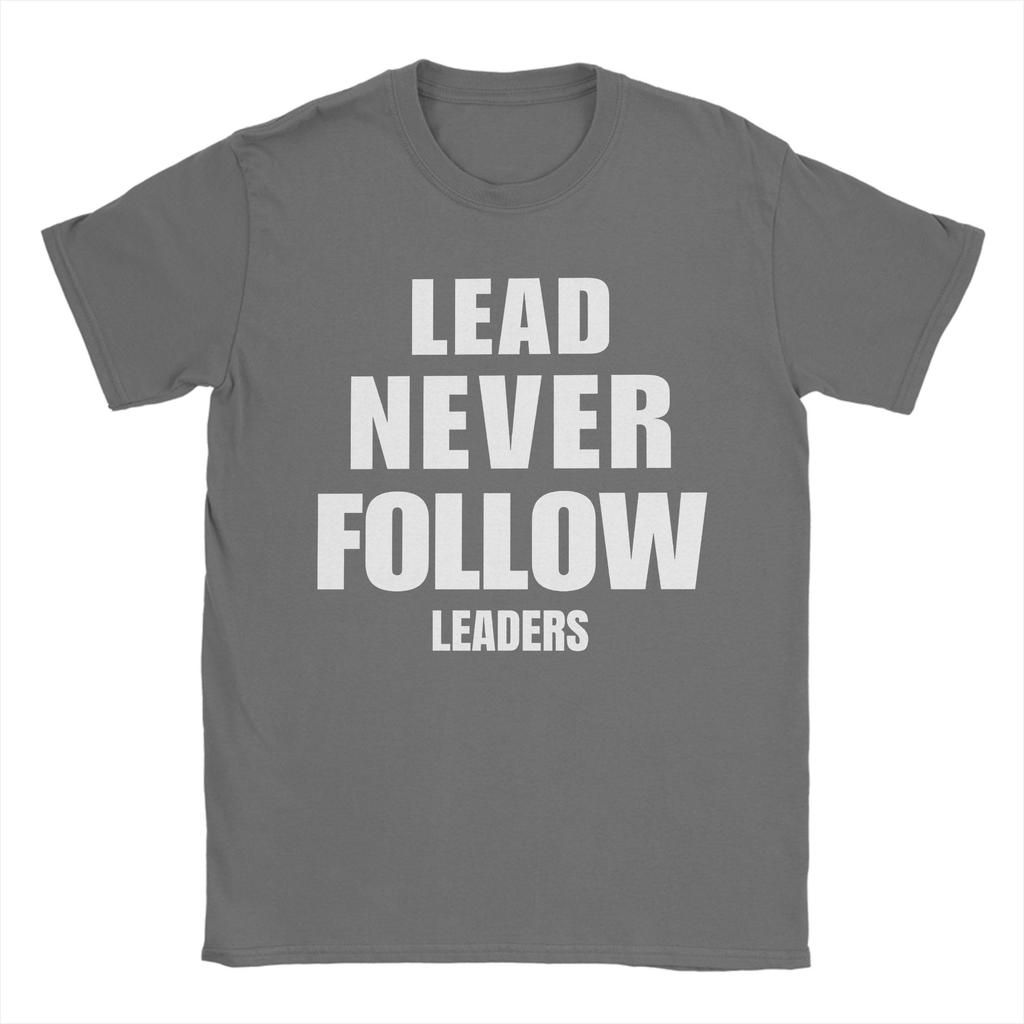 Leader Never Follow Leaders Men T Shirts  Novelty Tees Short Sleeve Round Neck TShirt 100 Cotton Plus Size Clothing