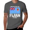 Have No Fear The Fijian Is HereFiji Flag Design TShirt Stain Resistant Casual Tee