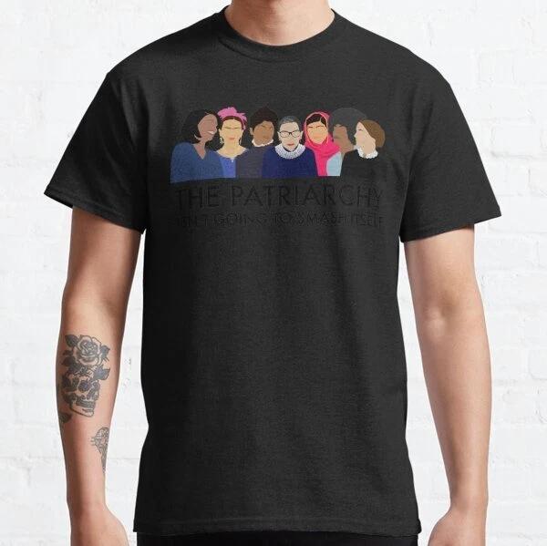 The Patriarchy Isn t Going to Smash Itself Classic T-Shirt S-3XL M