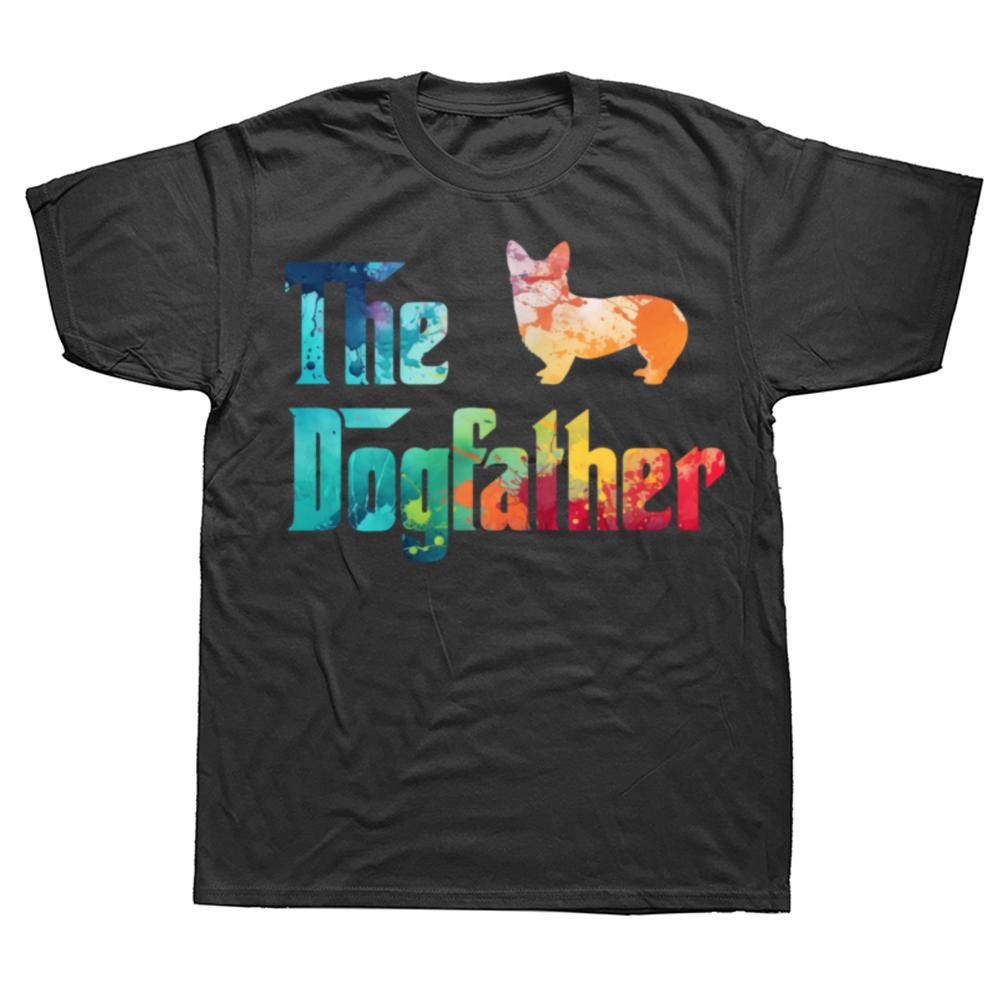 Funny The Dogfather T Shirts Summer Style Graphic Cotton Streetwear Short Sleeve Corgi Lovers Dad Gifts Tshirt Mens Clothing
