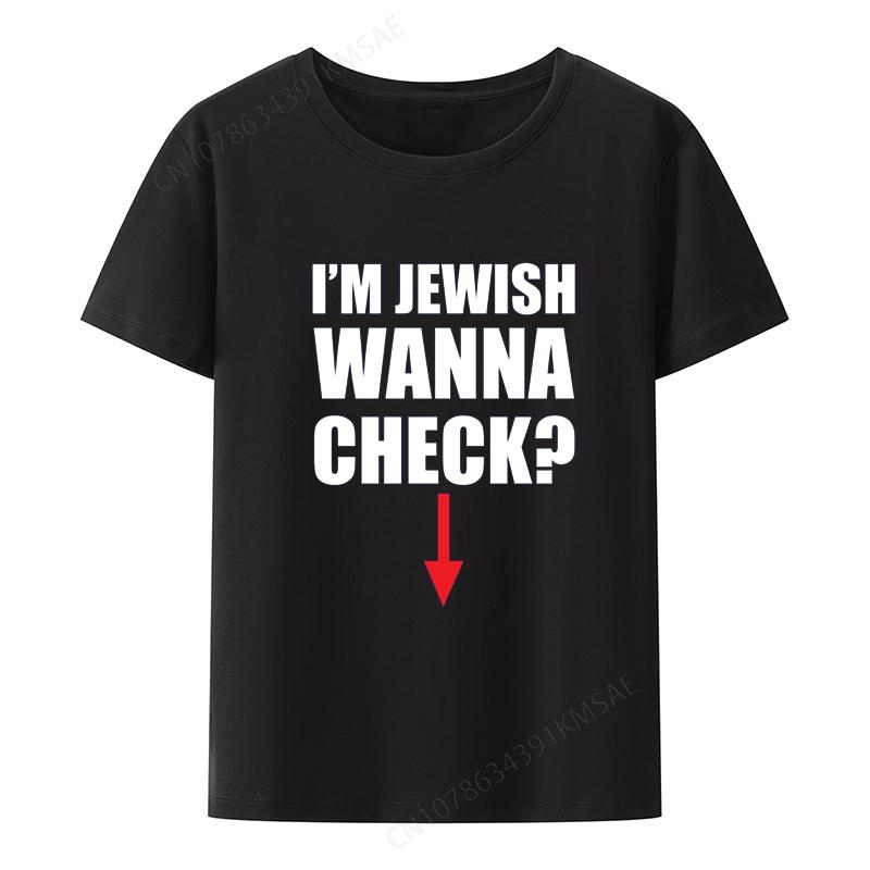 I'm Jewish Wanna Check Lovely Graphic Print Tee Funny T-shirts Short-sleev Vintage Women's T-sh