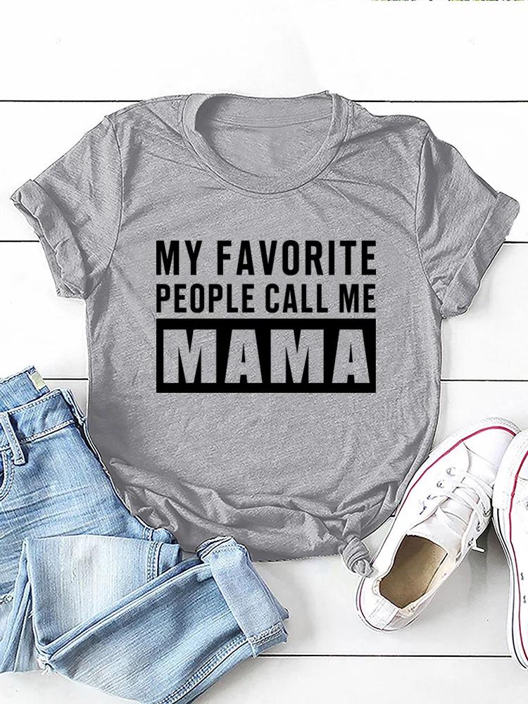 MOJI OBLÍBENÍ LIDÉ Říkejte mi máma Potisk Dámské tričko s krátkým rukávem s kulatým výstřihem Volné Dámské tričko Dámské tričko Topy Camisetas Mujer