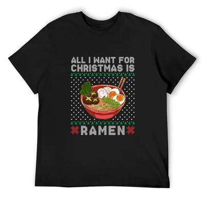 All I Want for Christmas Is Ramen T-Shirt Oversized Graphic Tee Cheap Stuff Boys Whites Funny Costumes Mens Designer Clothes