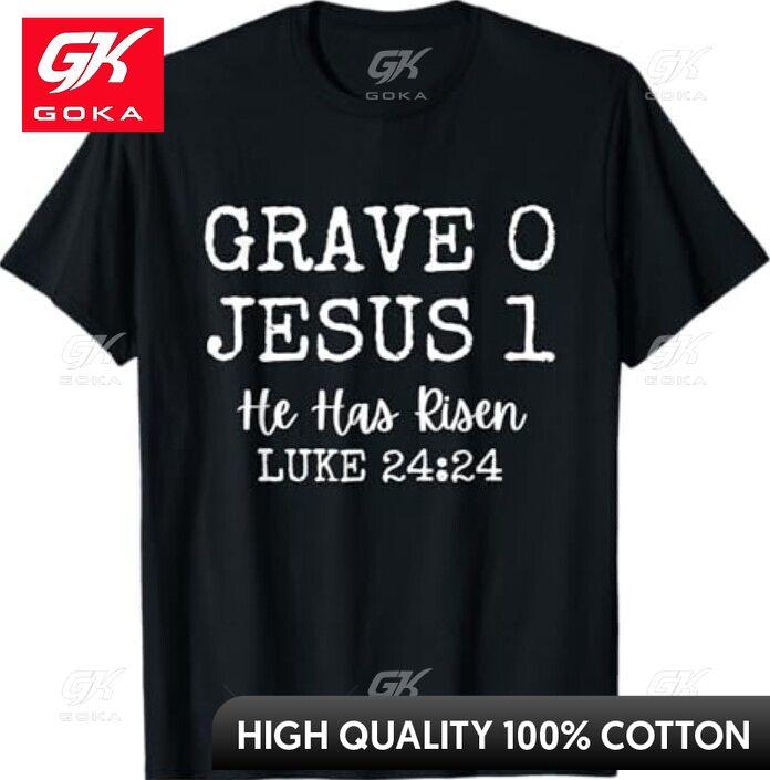 Grave 0 Jesus 1 He Has Risen Jesus Religion Easter Christian Graphic T Shirts Unisexs Clothing Cotton Women Funny Summer Tshrits S