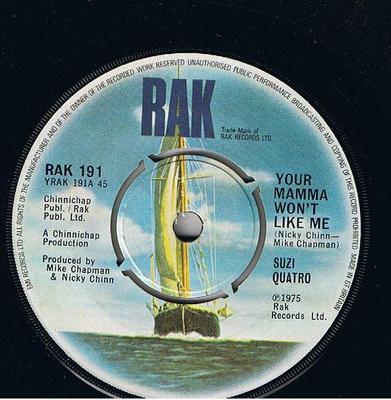 7inch Record SUZI QUATRO - Your Mamma Won't Like Me RAK191 RAK 1975 UK Rock Used