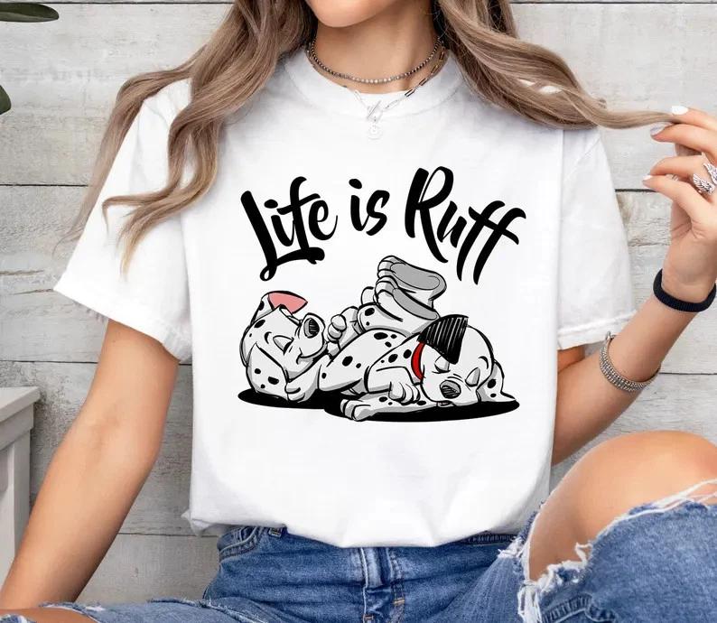 101 Dalmatians Life Is Ruff TShirt S