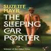 The Sleeping Car Porter by Coach House Books Paperback Book 9780349703916