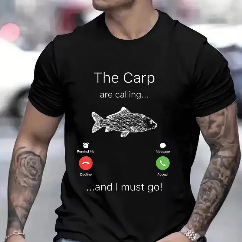 Fishing The Carp Are Calling and I Must Go Funny Vintage Men's T-Shirt New Fashion Summer Casual Harajuku Tshirt Printed Men Top