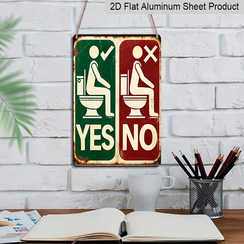 2D Flat, 1pc "Yes No Toilet Etiquette" Aluminium Metal Wall Decor Sign - 8"x12" Funny Bathroom Restroom Decor, Vintage Toilet Posture Guide Wall Art