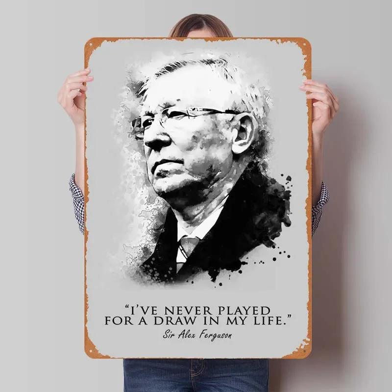 

Sir Alex Ferguson Quotes Tinplate Sign Inspirational Posters Bedroom Decoration Living Room Room Decor Men Metal Wall Art Mural 7.9x11.8In(20x30cm)