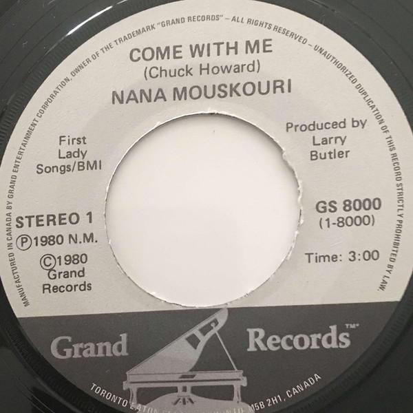 

7inch Record NANA MOUSKOURI Come With Me GS8000 GRAND 1980 Canada Pop Used